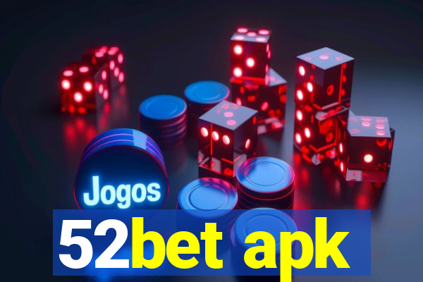 52bet apk